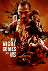 the night comes for us (2018)